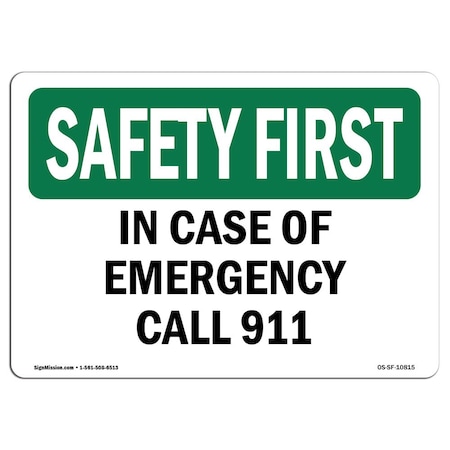 OSHA SAFETY FIRST Sign, In Case Of Emergency Call 911, 5in X 3.5in Decal